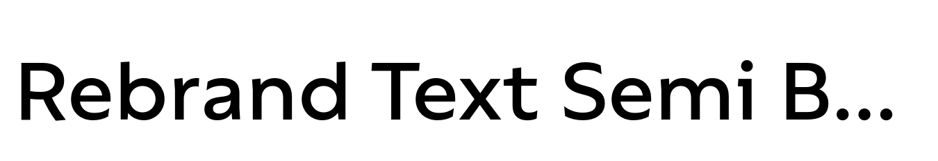 Rebrand Text Semi Bold